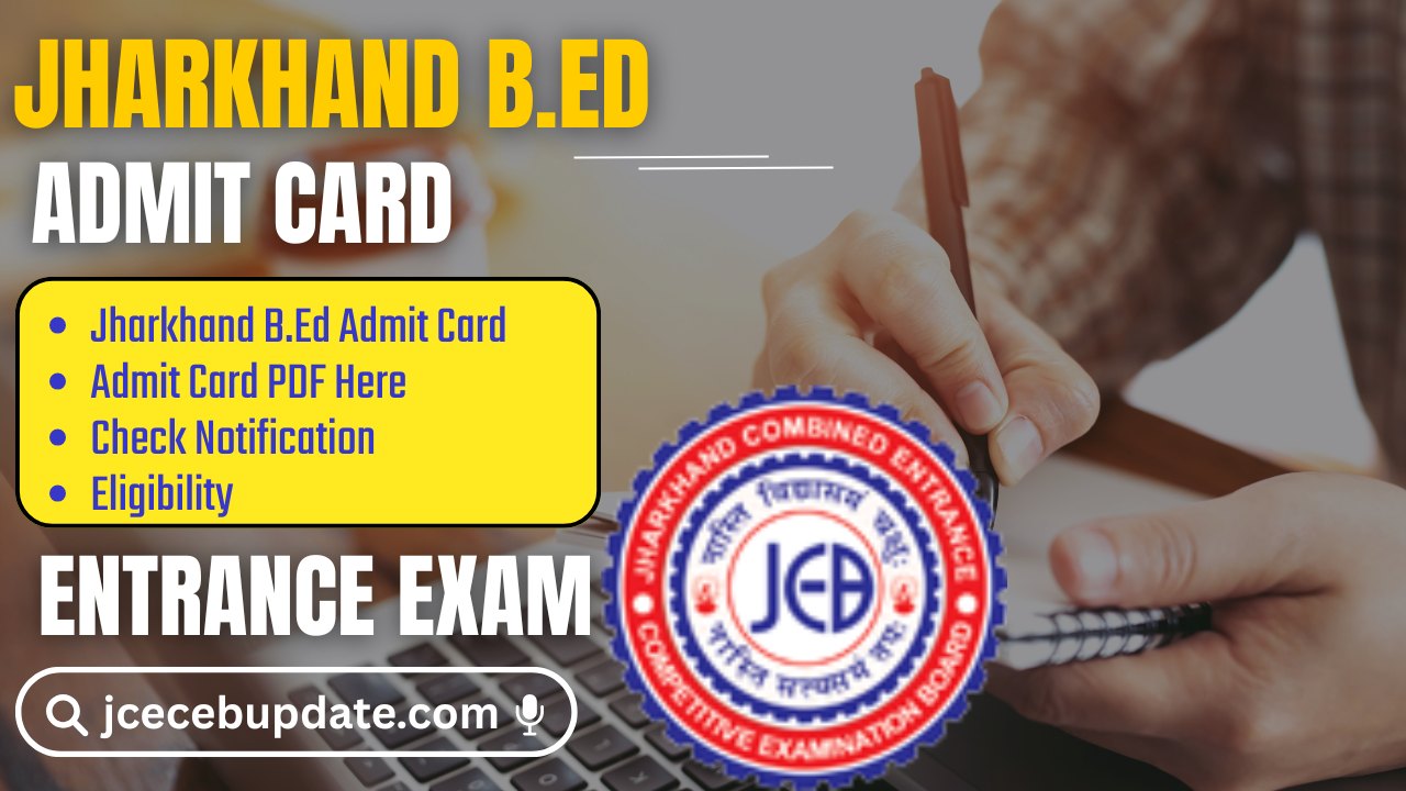 Jharkhand BEd Admit Card 2025
